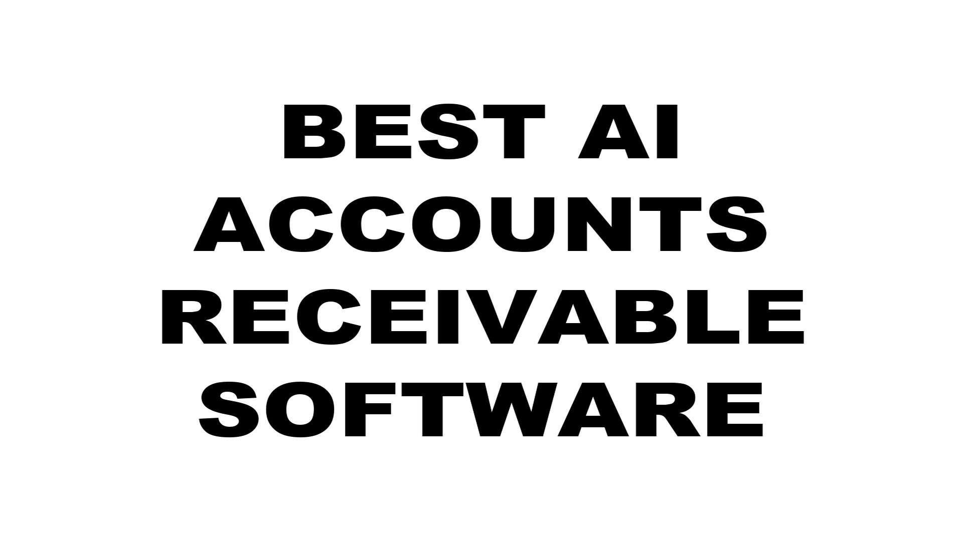 Best Accounts Receivable and Cash Application Software for Manufacturers and Distributors (2026)
