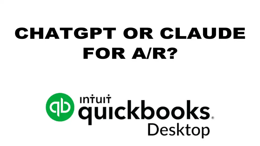 Can ChatGPT or Claude Do Accounts Receivable for QuickBooks Desktop Enterprise?