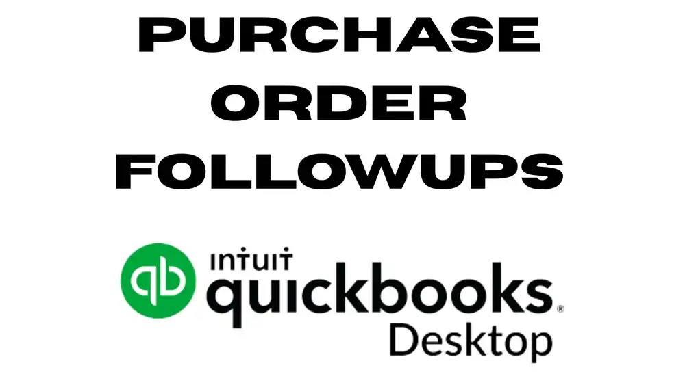 AI Purchase Order Tracking and Supplier Follow-Up for QuickBooks Desktop Enterprise